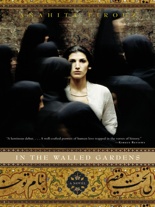 Title details for In the Walled Gardens by Anahita Firouz - Available